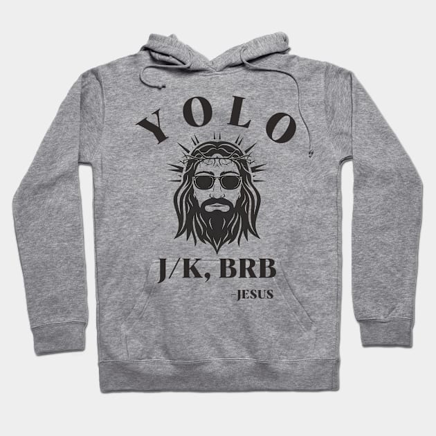 Yolo Jk Brb Jesus Funny Easter Day Hoodie by Aldrvnd